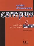 Campus 4 : Cahier D'exercices