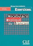 Vocabulaire Expliqu%C3%A9 Du Fran%C3%A7ais   Niveau Interm%C3%A9diaire   Exercices