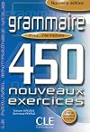 Grammaire : 450 nouveaux exercices