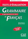 Tests D'%C3%A9valuation De La Grammaire Progressive Du Fran%C3%A7ais   Niveau Avanc%C3%A9   Livre