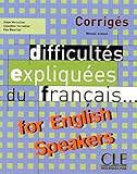 Corriges Difficults Expliquees Du Franais For English Speakers Niveau Avance Gramm Expliquee