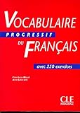 Vocabulaire Progressif Du Fran%C3%A7ais Avec 250 Exercices. Niveau Interm%C3%A9diaire