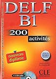 Delf B1 : 200 Activits Avec Livret De Corrigs (1cd Audio)