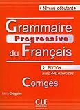 Grammaire Progressive Du Fran%C3%A7ais   Niveau D%C3%A9butant   Corrig%C3%A9s   2%C3%A8me %C3%A9dition