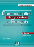Communication Progressive Du Fran%C3%A7ais: Niveau Interm%C3%A9diaire (cd Inclus)