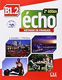 Echo   Niveau B1.2   Livre De L'%C3%A9l%C3%A8ve + Livre Web   2%C3%A8me %C3%A9dition