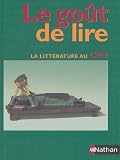 Le Got De Lire Littrature Cm2 Manuel