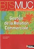Gestion De La Relation Commerciale Bts Muc 1re Et 2e Ann%C3%A9es