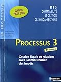 Bts 1e Ann%C3%A9e Comptabilit%C3%A9 Et Gestion Des Organisations   Processus 3 : Gestion Fiscale Et Relations Avec L'administration Des Imp%C3%B4ts