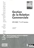 Gestion De La Relation Commerciale   Bts Muc 1re Et 2e Ann%C3%A9es