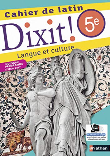 Dixit Cahier de latin 5e - Edition 2017 Thomas Bouhours