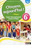 Cahier D'enseignement Moral Et Civique 6e