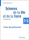 Sciences De La Vie Et De La Terre Programme 2002 Premire S Livre Du Professeur