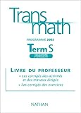 Transmath Terminale Bac S Manuel Du Professeur