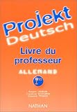 Projekt Deutsch Allemand 1re Manuel Du Professeur