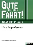 Allemand 2e Anne A2a2 Gute Fahrt Livre Du Professeur