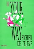 Your Way Anglais 1re