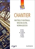 Chantier. Mat%C3%A9riel Et Mat%C3%A9riaux, Mise En Oeuvre, Normalisation