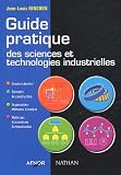 Guide Pratique Des Sciences Et Technologies Industrielles Lyces Techniques