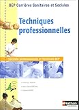 Techniques Professionnelles 2e Et Tle Bep Carrires Sanitaires Et Sociales