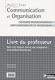 Communication Et Organisation 2e Professionnelle Bep Comptabilit Et Secrtariat Livre Du Professeur