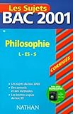 Bac 2001 Philospohie Terminale L Es S Sujets Corrigs