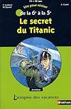 Le Secret Du Titanic De La 6e La 5e