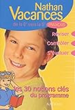 Nathan Vacances Collge Les Notions Cls Du Programme Franais De La 6me Vers La 5me