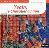 Yvain Le Chevalier Au Lion