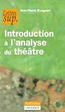 Introduction Lanalyse Du Thtre
