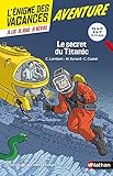 Le Secret Du Titanic   L'%C3%A9nigme Des Vacances   6e Vers 5e   11