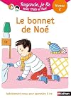 Regarde, je lis - Lecture CP Niveau 2 - Le bonnet de Noé