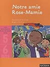 Notre amie Rose-Mamie