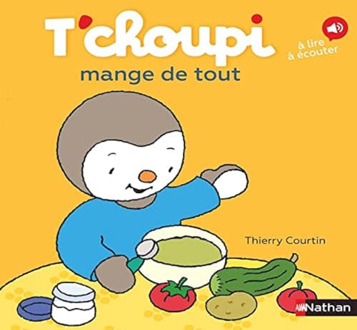 T'choupi, l'ami des petits Tome 72 - T'choupi mange de tout