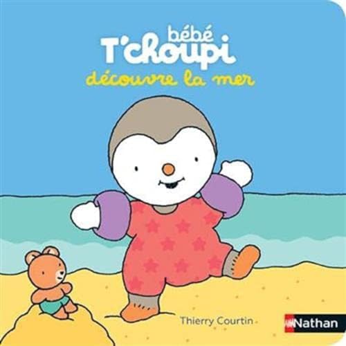 Bébé T'choupi - Bébé T'choupi découvre la mer