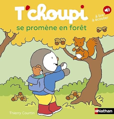 T'choupi, l'ami des petits Tome 79 - T'choupi se promène en forêt