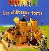 Les châteaux forts