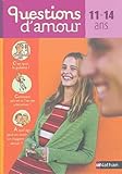 Questions D'amours, 11 14ans