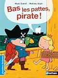 Bas Les Pattes, Pirate !   Premi%C3%A8res Lectures Cp Niveau 3   D%C3%A8s 6 Ans