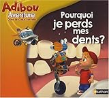 Pourquoi Je Perds Mes Dents