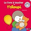 Le livre a toucher de T'choupi