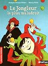 Le jongleur le plus maladroit