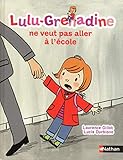 Lulugrenadine Ne Veut Pas Aller Lcole