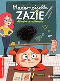 Mademoiselle Zazie D%C3%A9teste La Ma%C3%AEtresse   Roman Vivre Ensemble   De 7 %C3%A0 11 Ans