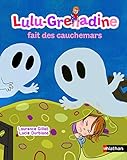 Lulu Grenadine Fait Des Cauchemars