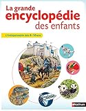 La Grande Encyclopdie Des Enfants 610 Ans Nathan