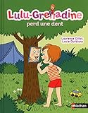 Lulu Grenadine Perd Une Dent
