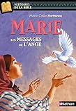 Marie Les Messages De Lange Histoires De La Bible Ds 11 Ans 12