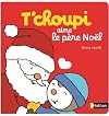 T'choupi aime le Père Noël - Dès 2 ans