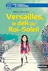 Versailles, le défi du Roi-Soleil (PTIT HIST.HISTO t. 5) (French Edition)